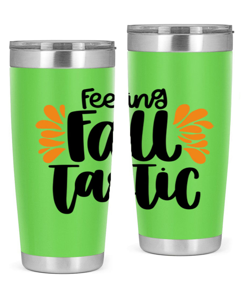 Feeling Fall Tastic 488#- fall- Tumbler