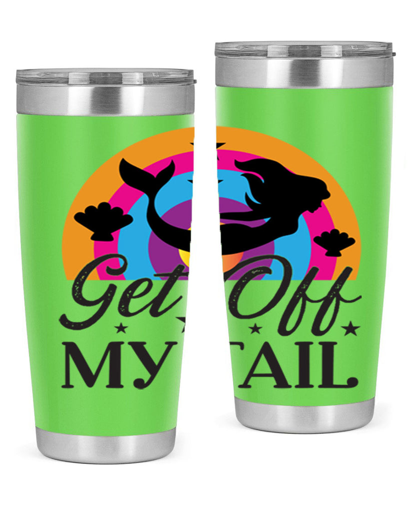 Get off my tail 182#- mermaid- Tumbler