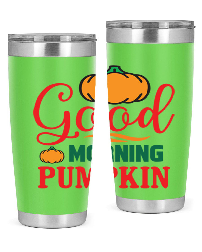 GoodMorningPumpkin 211#- fall- Tumbler