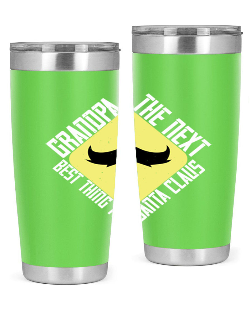 Grandpa The next best thing to Santa Claus 104#- grandpa - papa- Tumbler