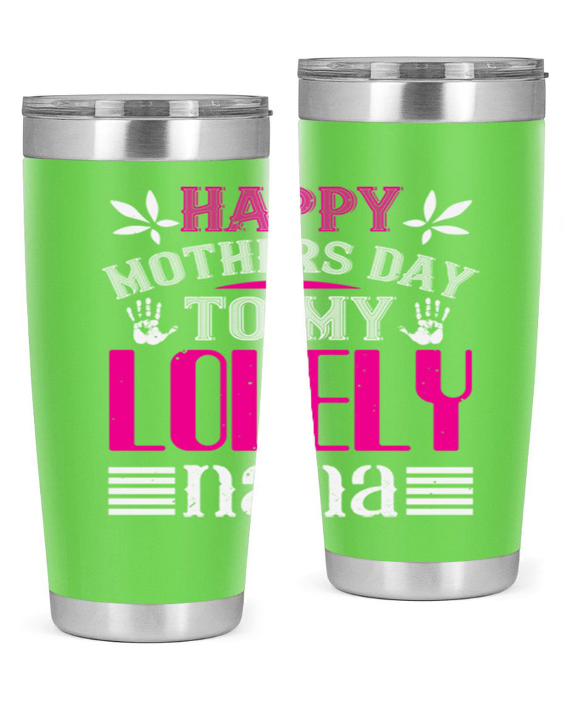 HAPPY mothers day 27#- grandma - nana- Tumbler