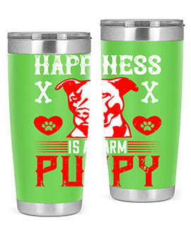 Happiness is a warm puppy Style 201#- dog- Tumbler