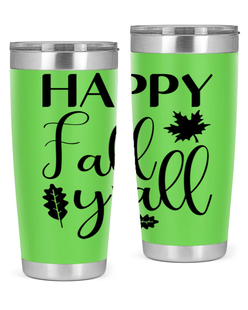 Happy Fall Y all 225#- fall- Tumbler