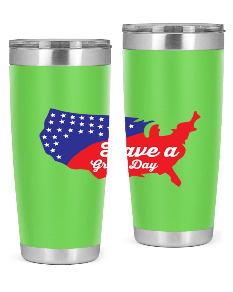 Have a great th Style 109#- Fourt Of July- Tumbler