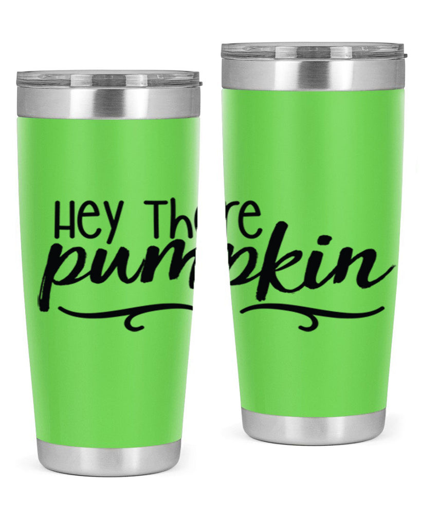 Hey There Pumpkin 311#- fall- Tumbler