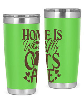 Home Is Where My Cats Are Style 15#- cat- Tumbler