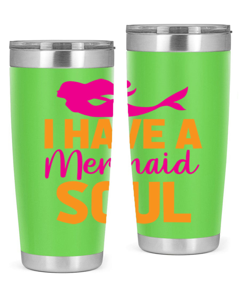 I Have A Mermaid Soul 207#- mermaid- Tumbler