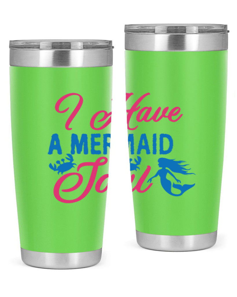 I Have A Mermaid Soul 208#- mermaid- Tumbler