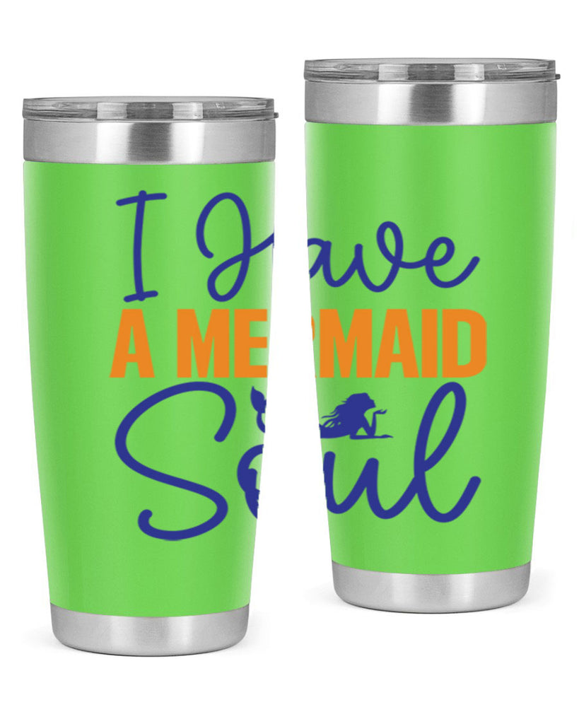 I Have a Mermaid Soul 205#- mermaid- Tumbler