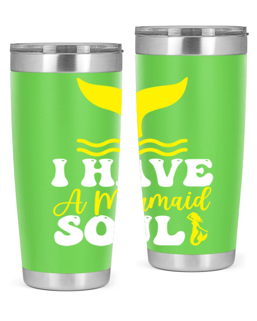 I Have a Mermaid Soul 206#- mermaid- Tumbler