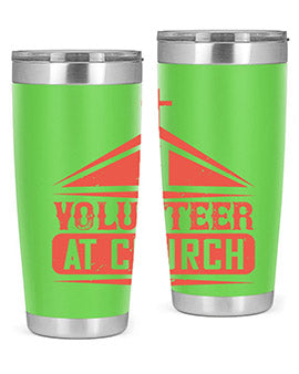 I Volunteer At Church Style 47#- volunteer- Tumbler