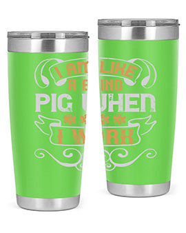 I am like a blind pig when I work Style 81#- pig- Tumbler