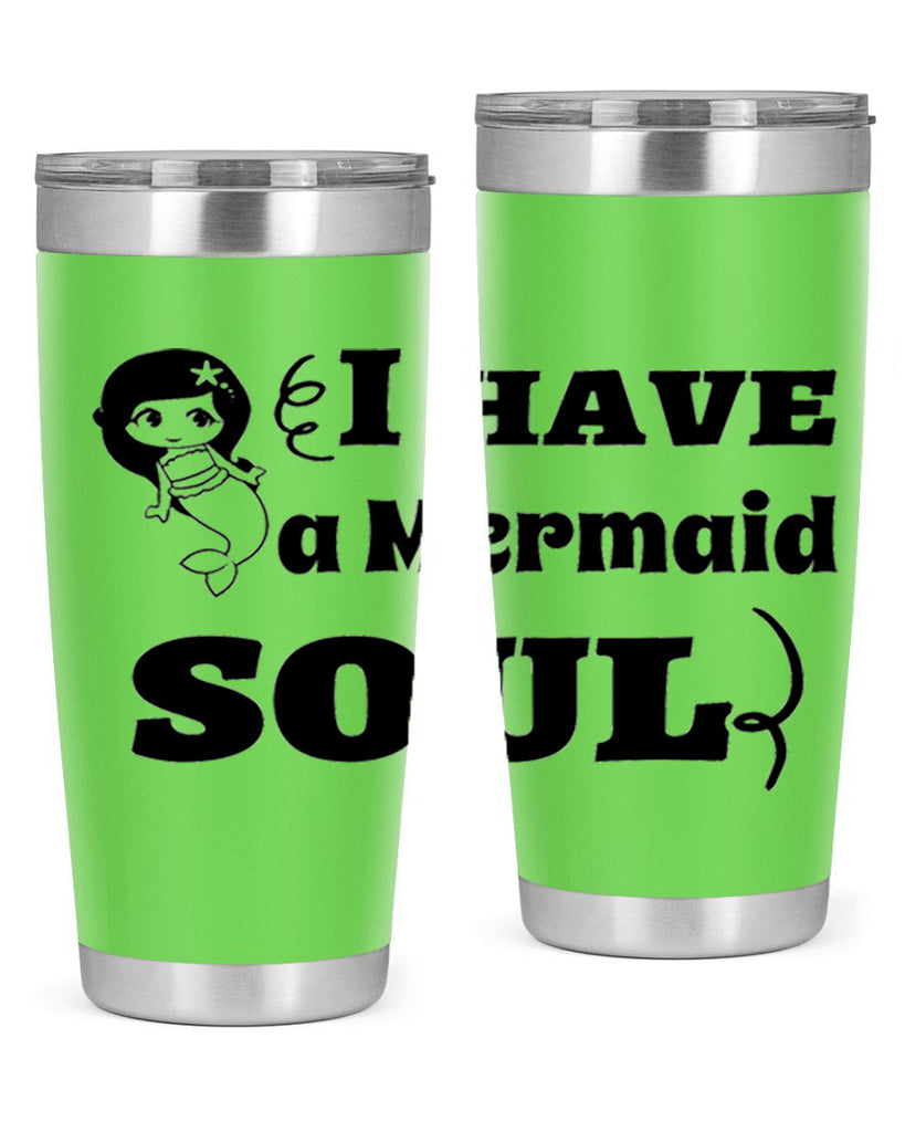 I have a Mermaid soul 227#- mermaid- Tumbler