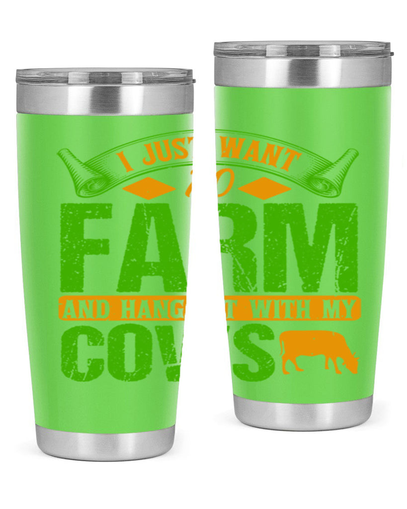 I just want to farm and hang out with cows 55#- farming and gardening- Tumbler