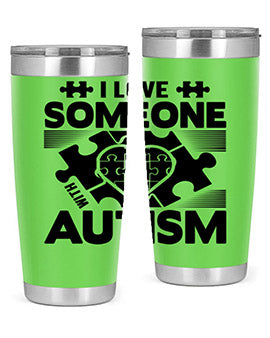 I love someone Style 47#- autism- Tumbler