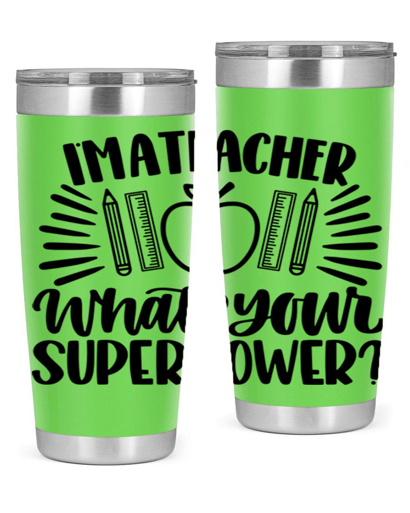 Im A Teacher Whats Your Style 72#- teacher- tumbler
