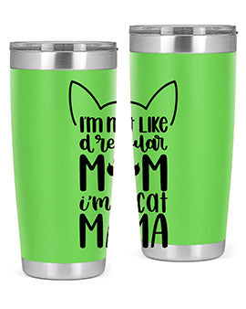Im Not Like A Regular Mom Style 95#- cat- Tumbler