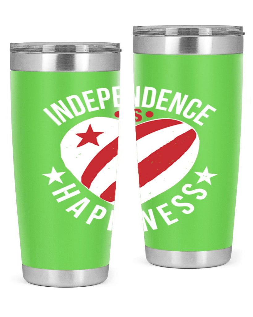 Independence is Happyness Style 25#- Fourt Of July- Tumbler