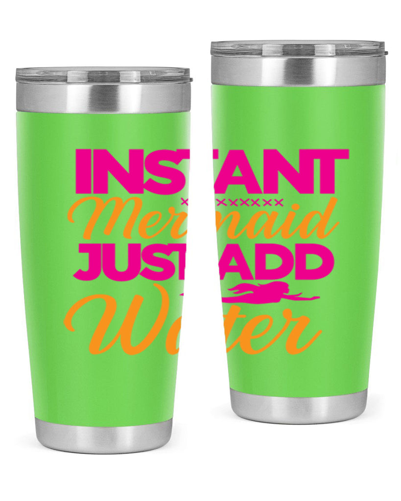 Instant Mermaid Just Add Water 267#- mermaid- Tumbler