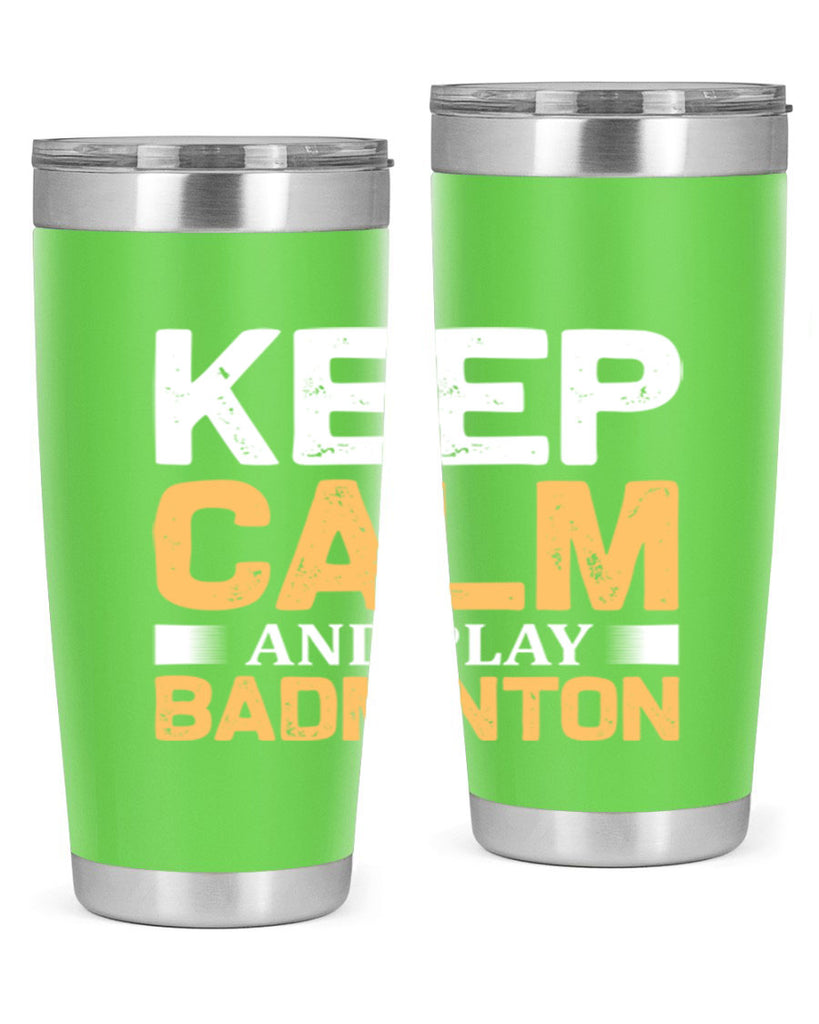 Keep calm 958#- badminton- Tumbler