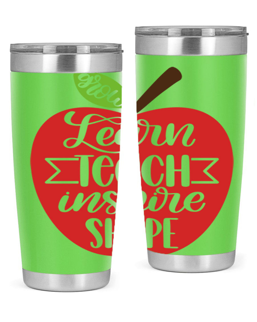 Learn Teach Inspire Shape Style 68#- teacher- tumbler