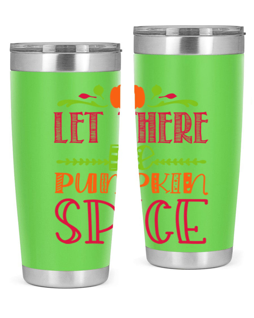 Let There Be Pumpkin Spice 402#- fall- Tumbler