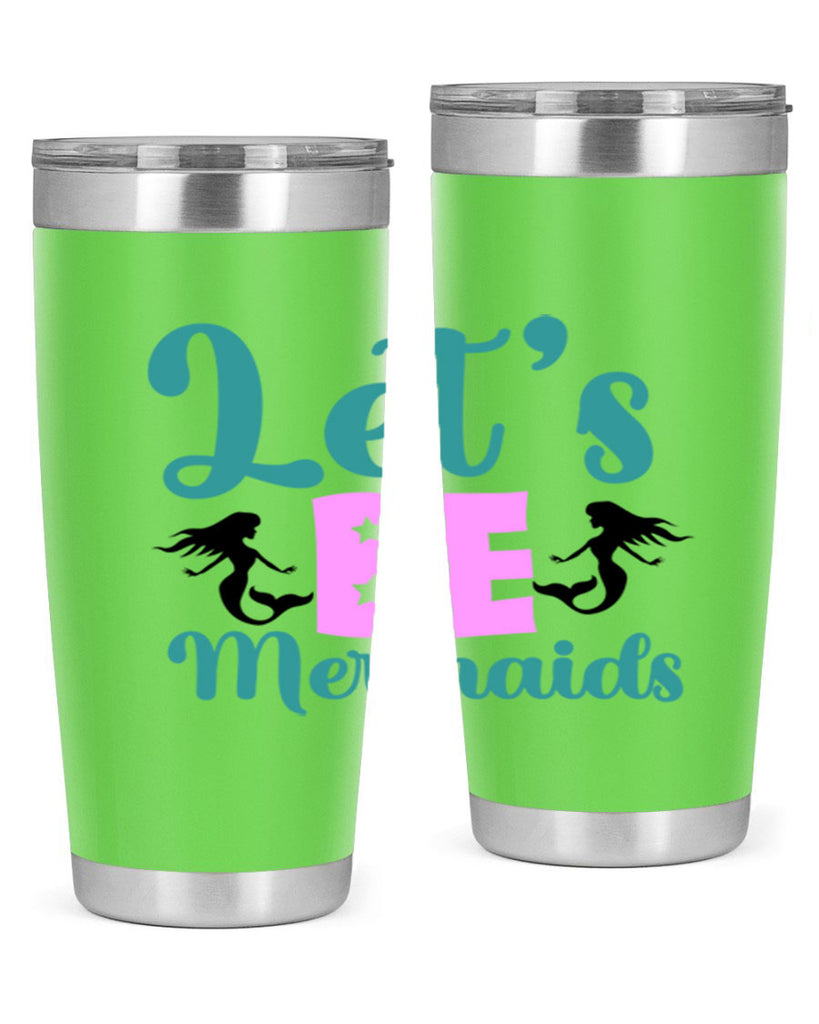 Lets Be Mermaids290#- mermaid- Tumbler