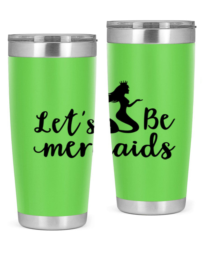 Lets be mermaids design 302#- mermaid- Tumbler