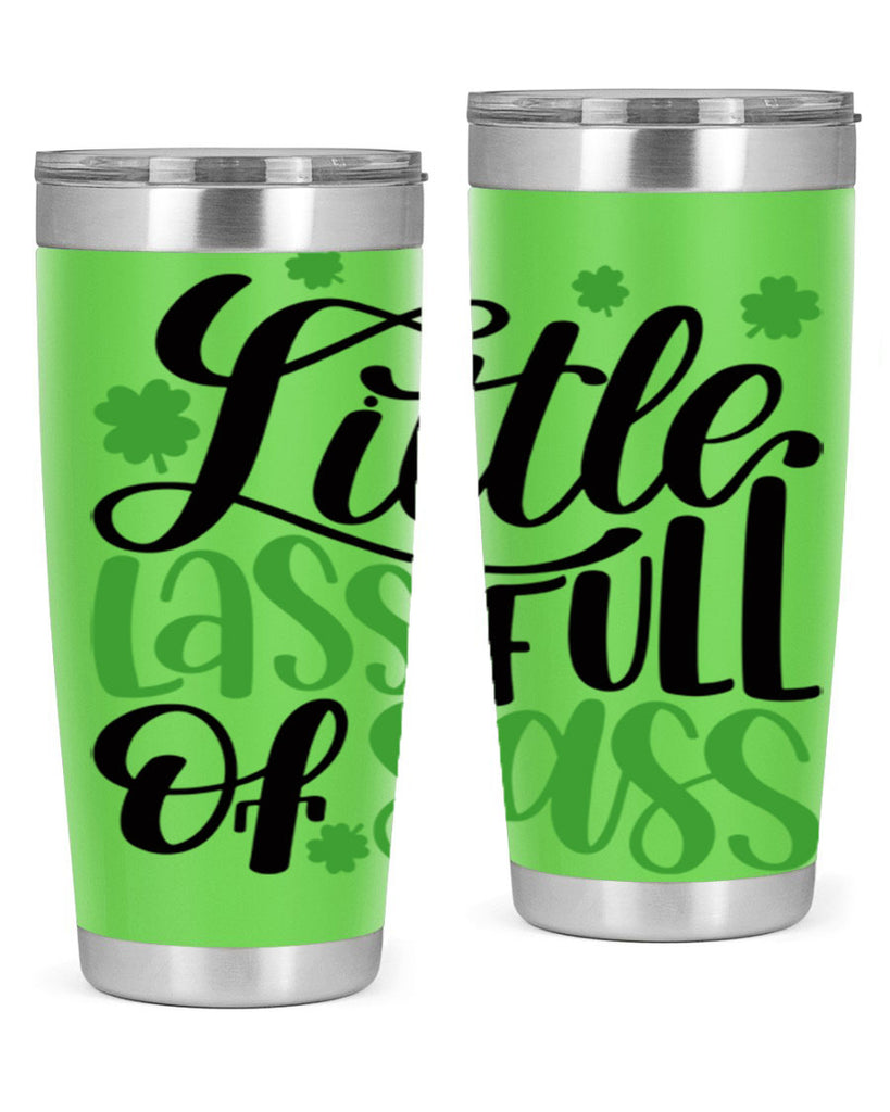 Little Lass Full Of Sass Style 69#- St Patricks Day- Tumbler