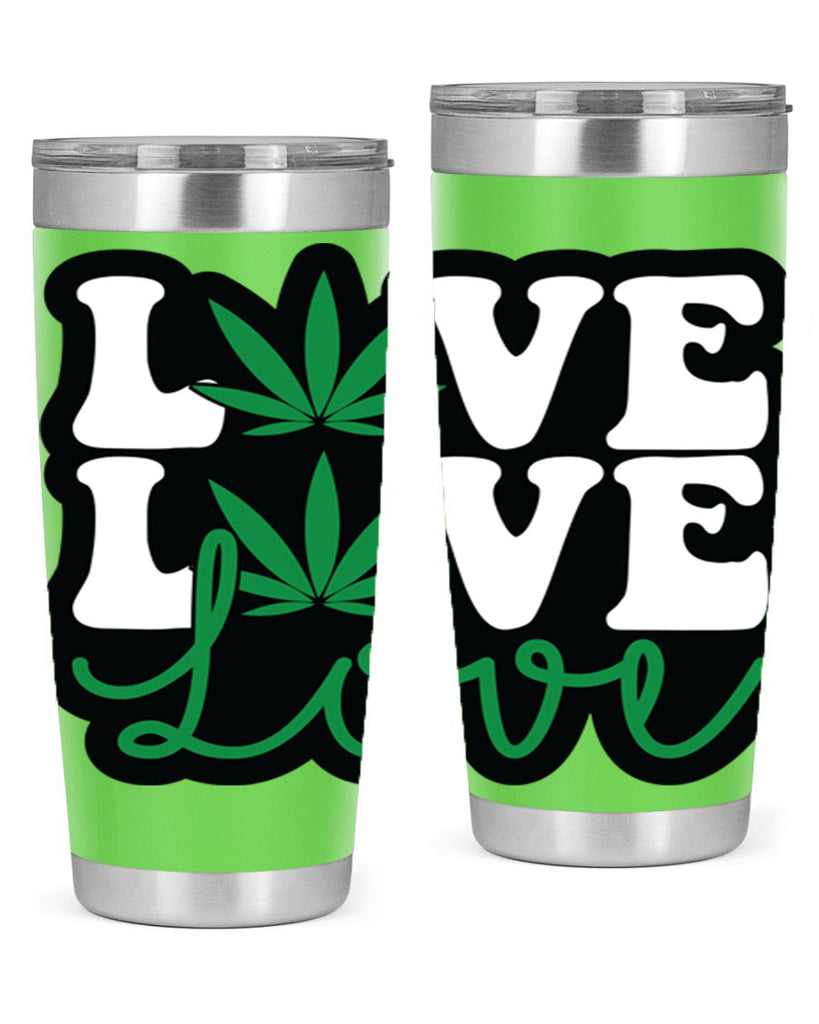 Love 187#- marijuana- Tumbler