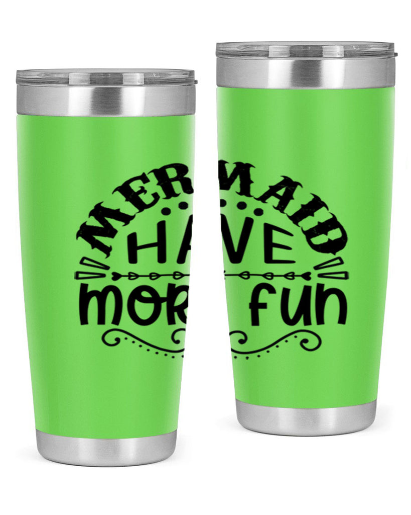Mermaid have more fun 417#- mermaid- Tumbler