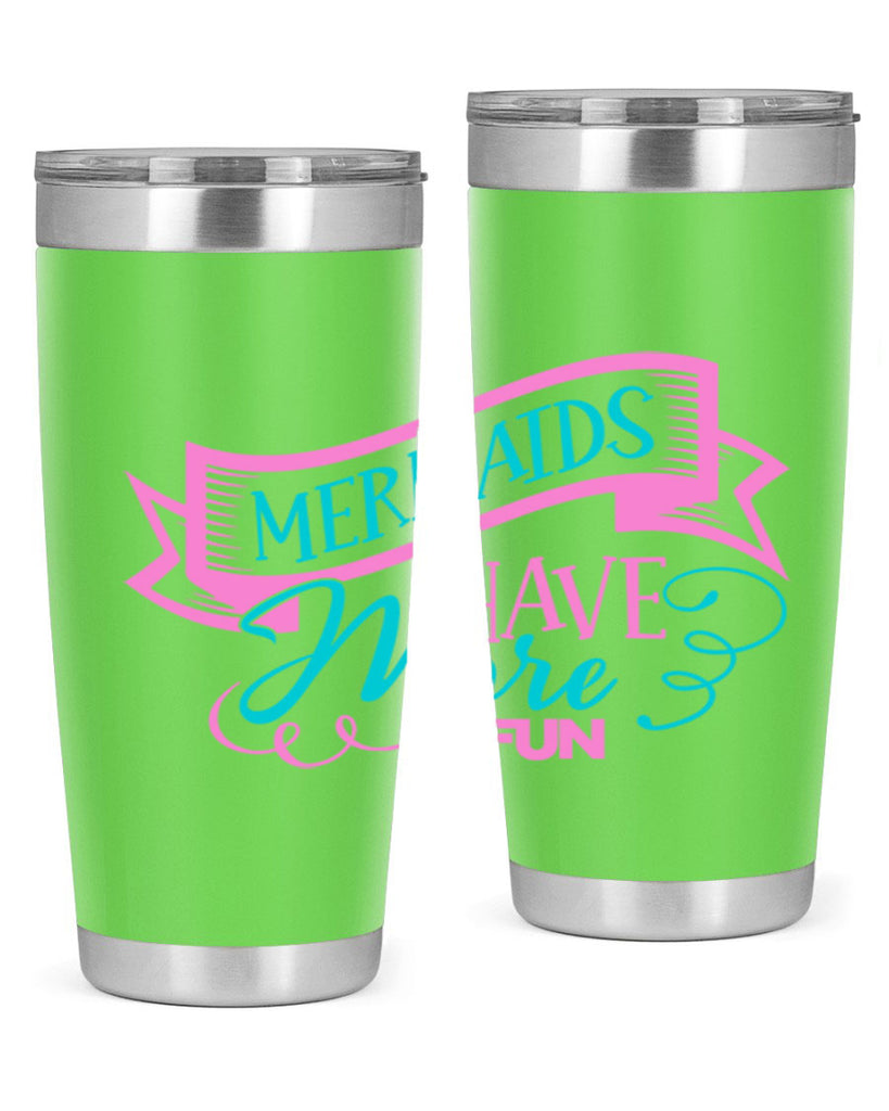 Mermaids Have More Fun 470#- mermaid- Tumbler