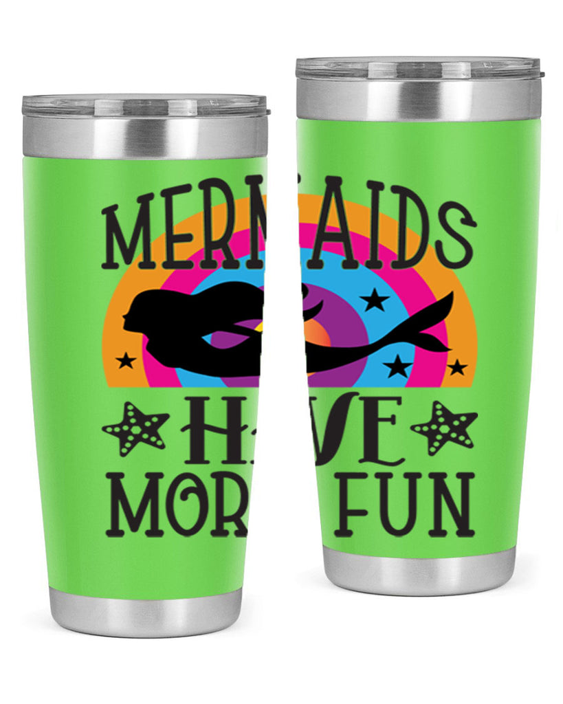 Mermaids have more fun 493#- mermaid- Tumbler