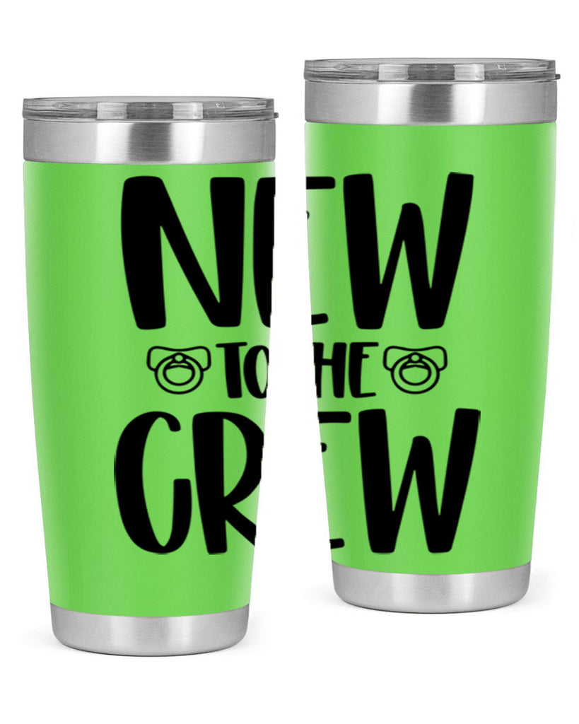 New To The Crew Style 39#- baby- tumbler