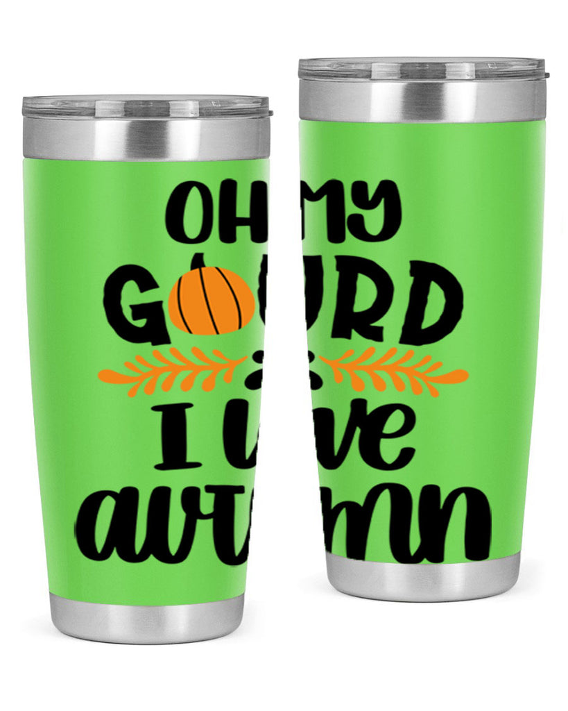Oh My Gourd I Love Autumn 504#- fall- Tumbler