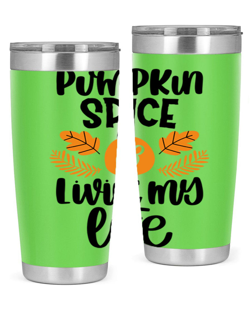 Pumpkin Spice and Livin My Life 505#- fall- Tumbler