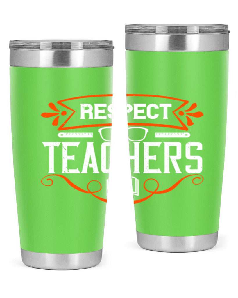 Respect Teachers Style 23#- teacher- tumbler