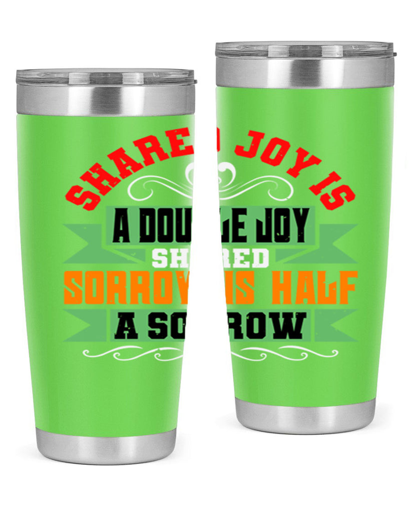 Shared joy is a double joy shared sorrow is half a sorrow Style 60#- Best Friend- Tumbler