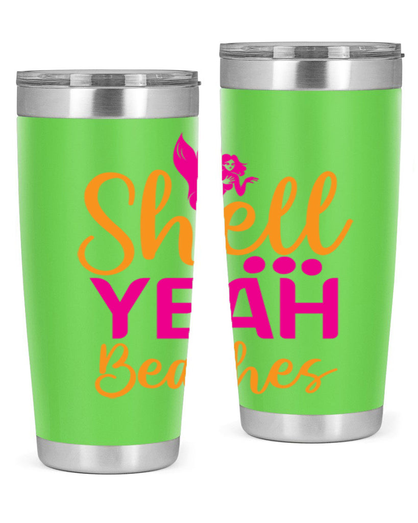 Shell Yeah Beaches 586#- mermaid- Tumbler