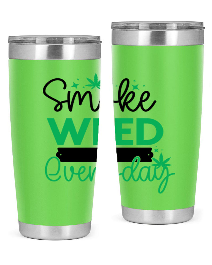 Smoke Weed Everyday 238#- marijuana- Tumbler