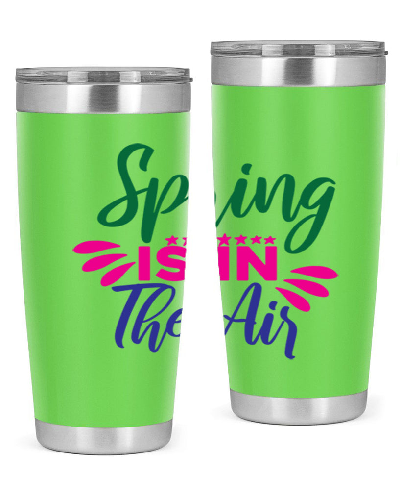 Spring Is In The Air 462#- spring- Tumbler