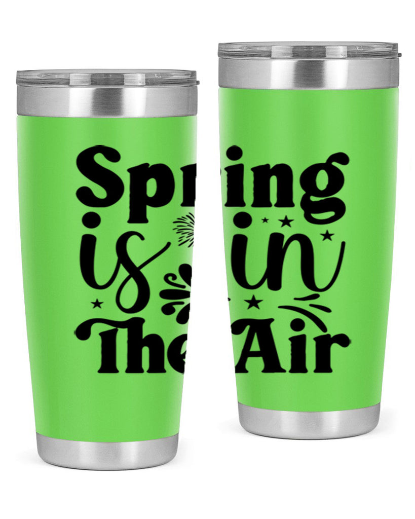 Spring Is In The Air 464#- spring- Tumbler