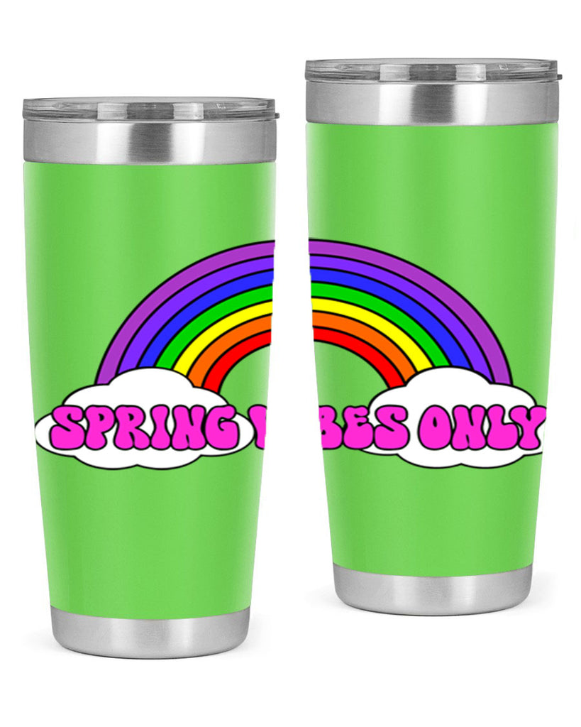 Spring Vibes Only477#- spring- Tumbler