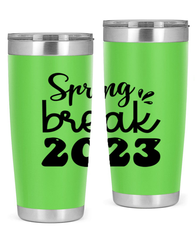 Spring break  483#- spring- Tumbler