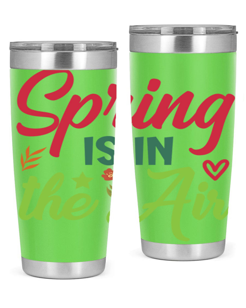 Spring is in the Air 503#- spring- Tumbler