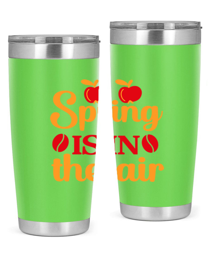 Spring is in the air 460#- spring- Tumbler
