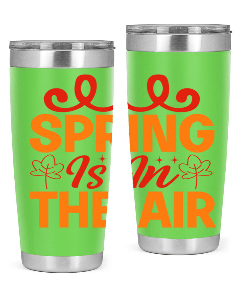 Spring is in the air 467#- spring- Tumbler
