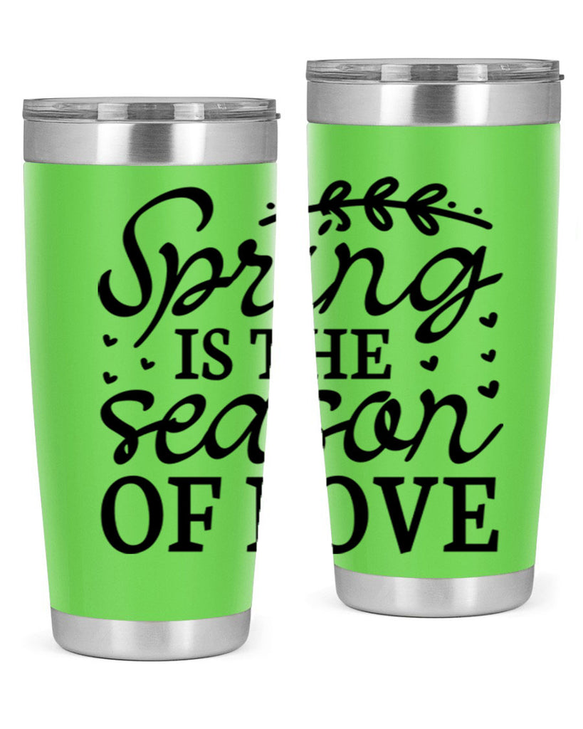 Spring is the season of 509#- spring- Tumbler