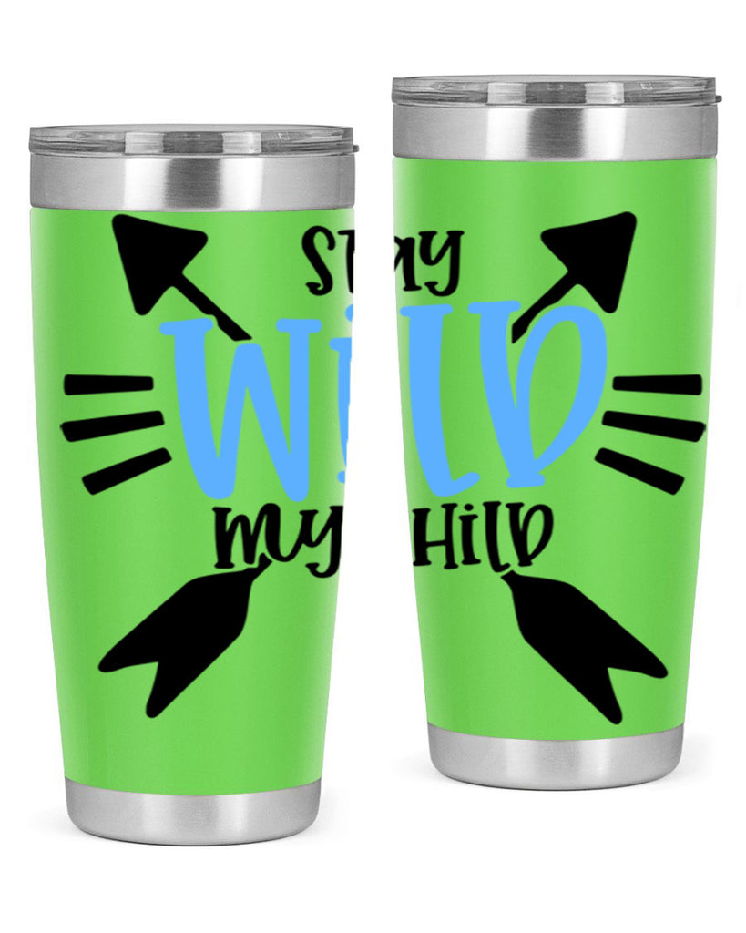 Stay Wild My Child Style 25#- baby- tumbler