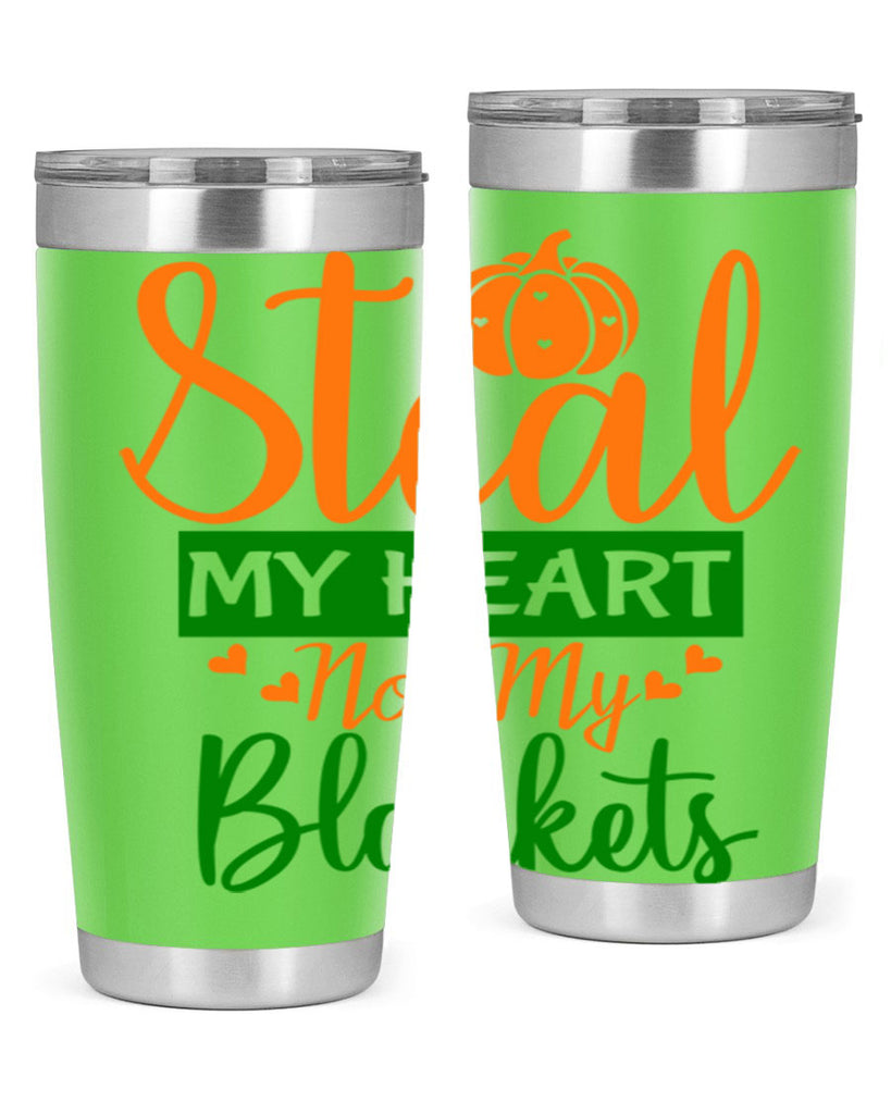 Steal My Heart Not My Blankets 576#- fall- Tumbler
